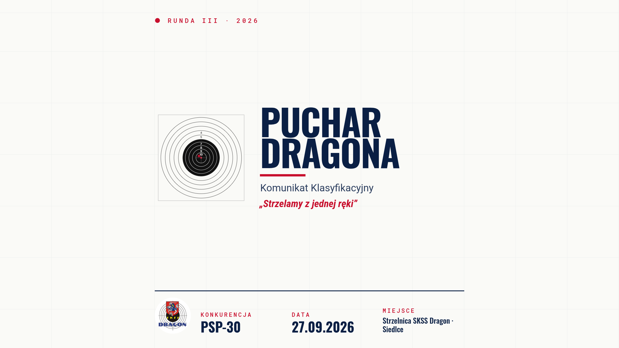 Puchar Dragona, runda III 2026 — komunikat klasyfikacyjny: PSP-30, 27.09.2026, strzelnica SKSS Dragon w Siedlcach